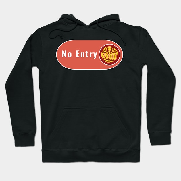 No Entry Hoodie by IJALCollections